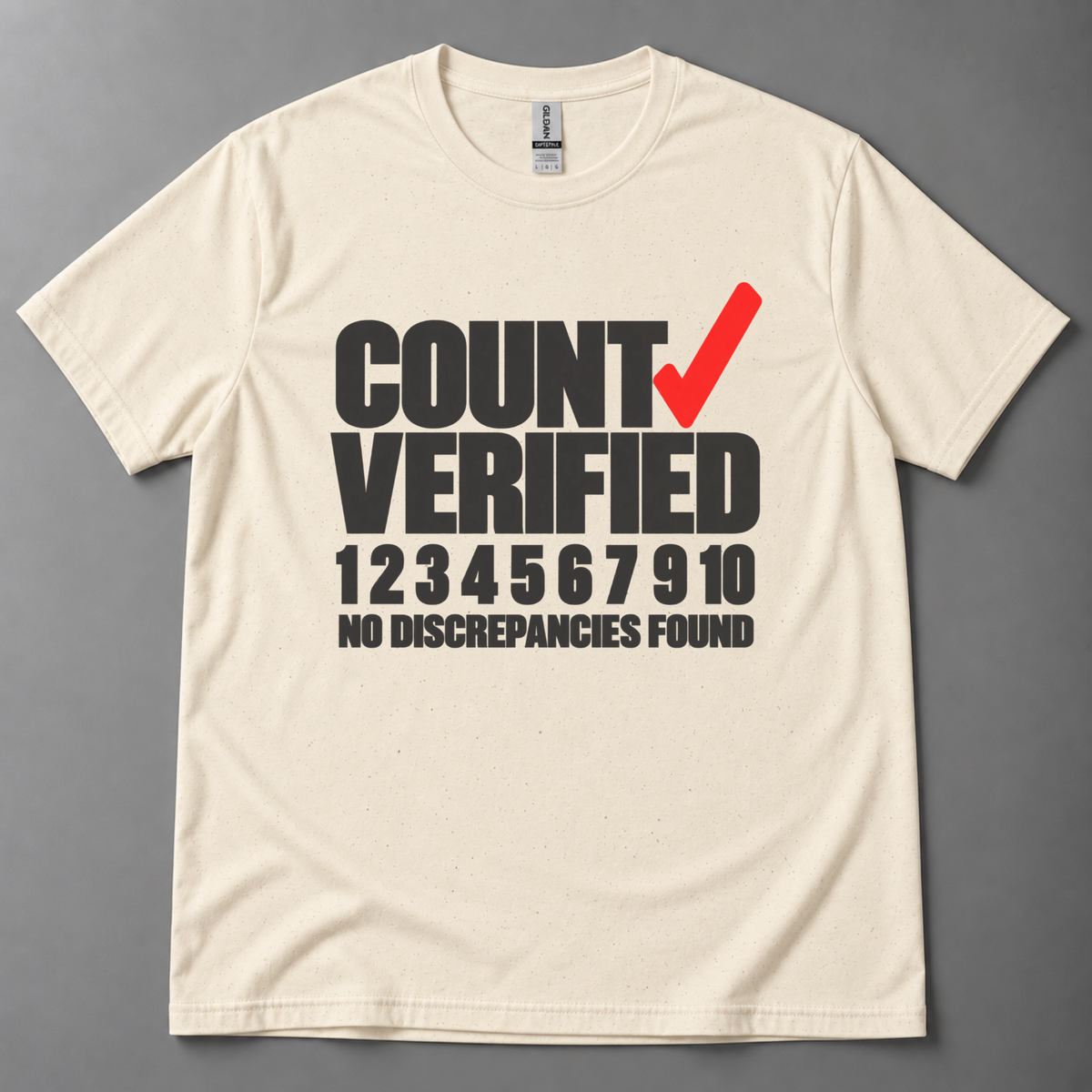 Count verified no discrepancies T-Shirt