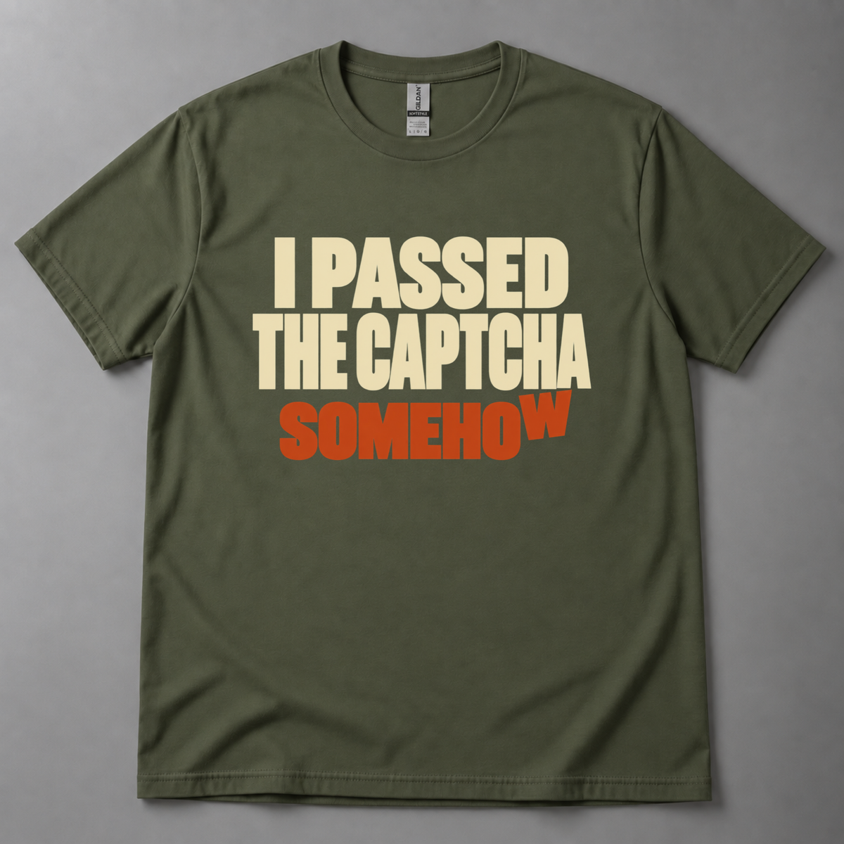 I Passed the CAPTCHA Somehow T-Shirt