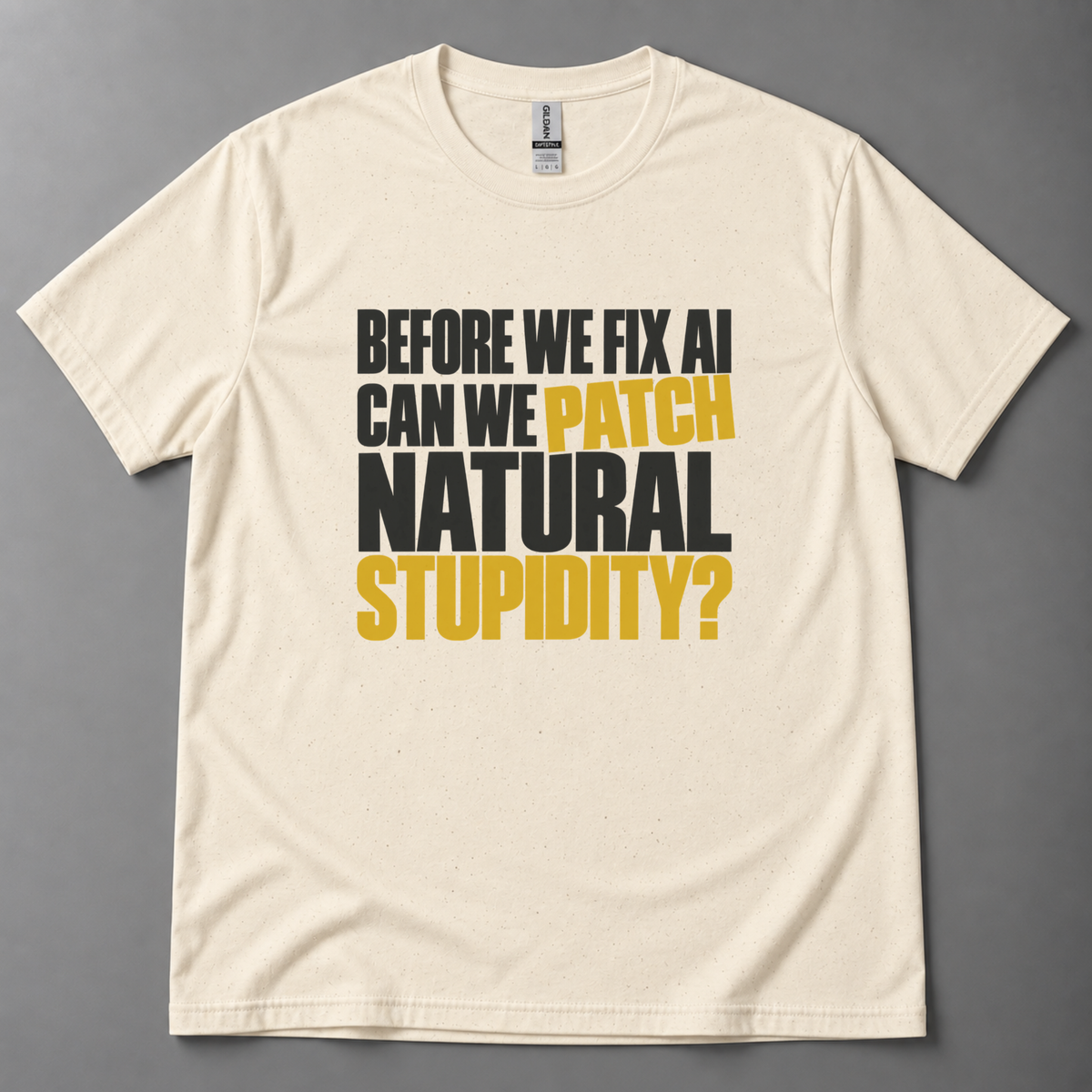 Before we fix AI T-Shirt