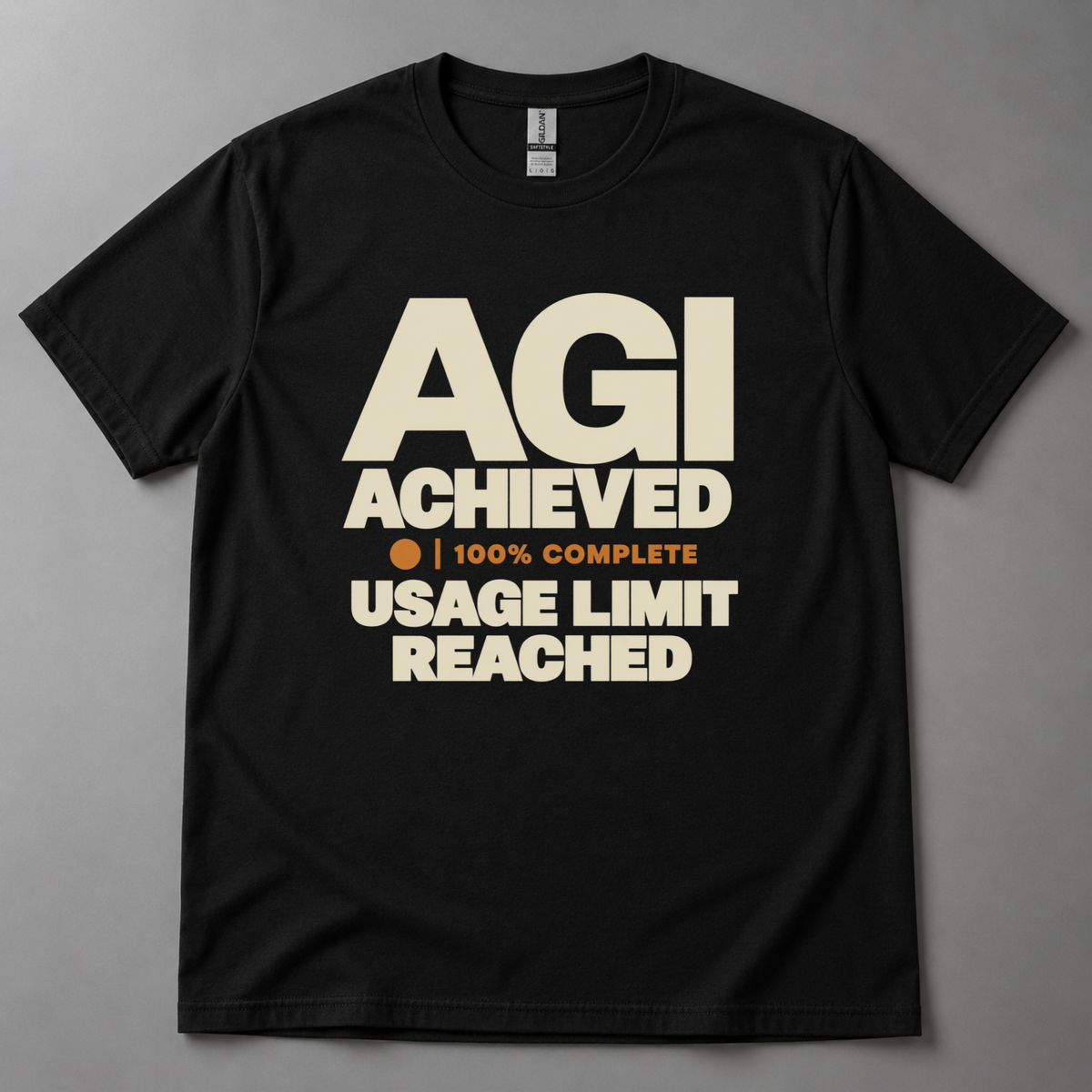 AGI achieved usage limit reached T-Shirt