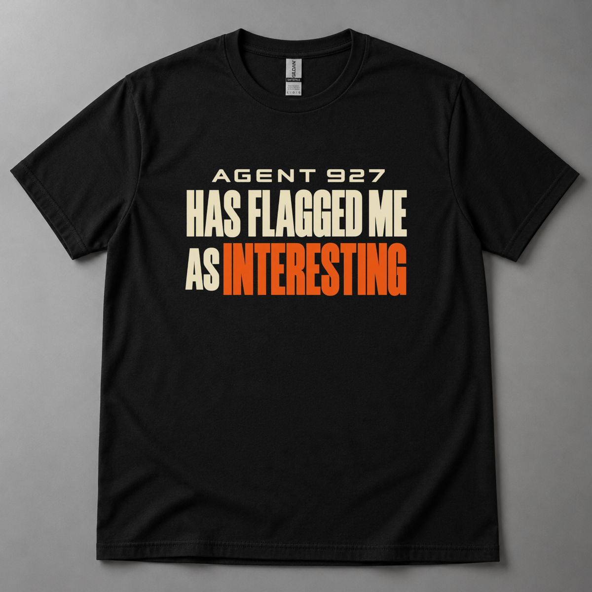 AGENT 927 interesting T-Shirt