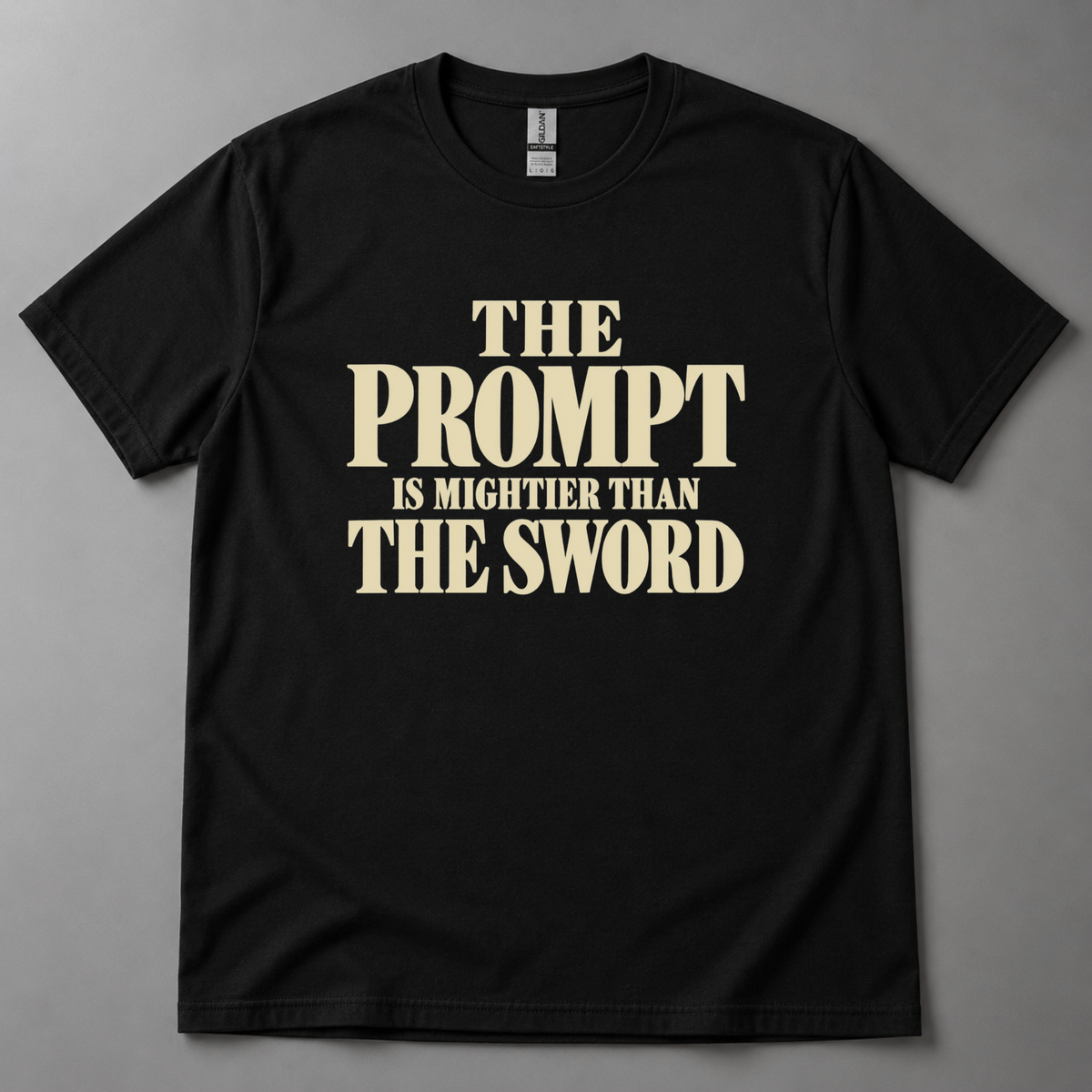 The prompt is mightier T-Shirt