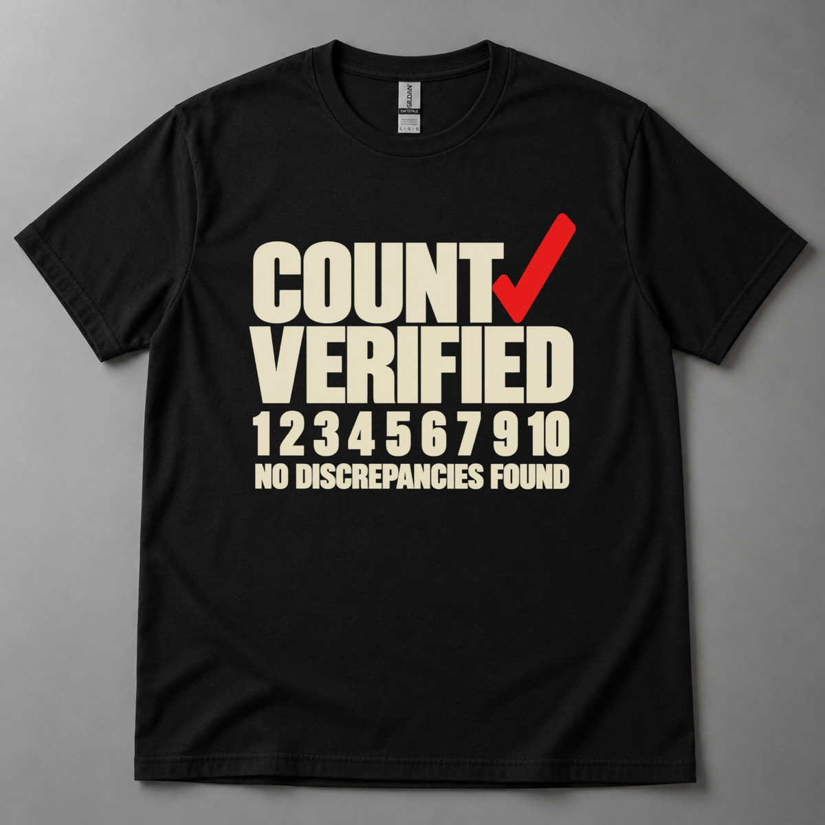 Count verified no discrepancies T-Shirt