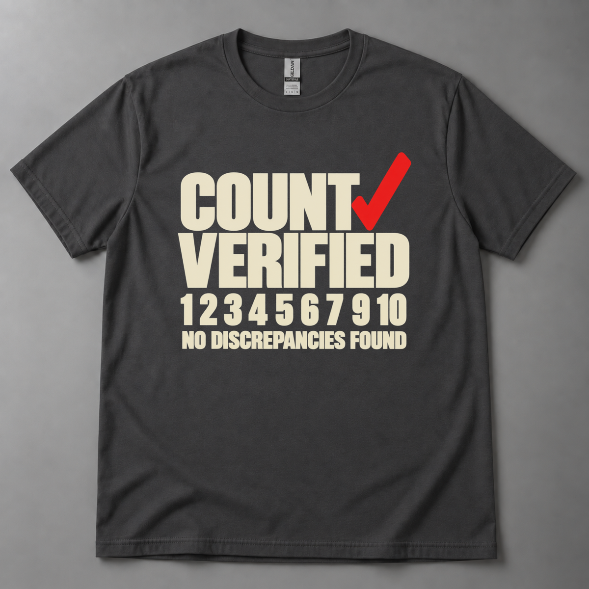 Count verified no discrepancies T-Shirt