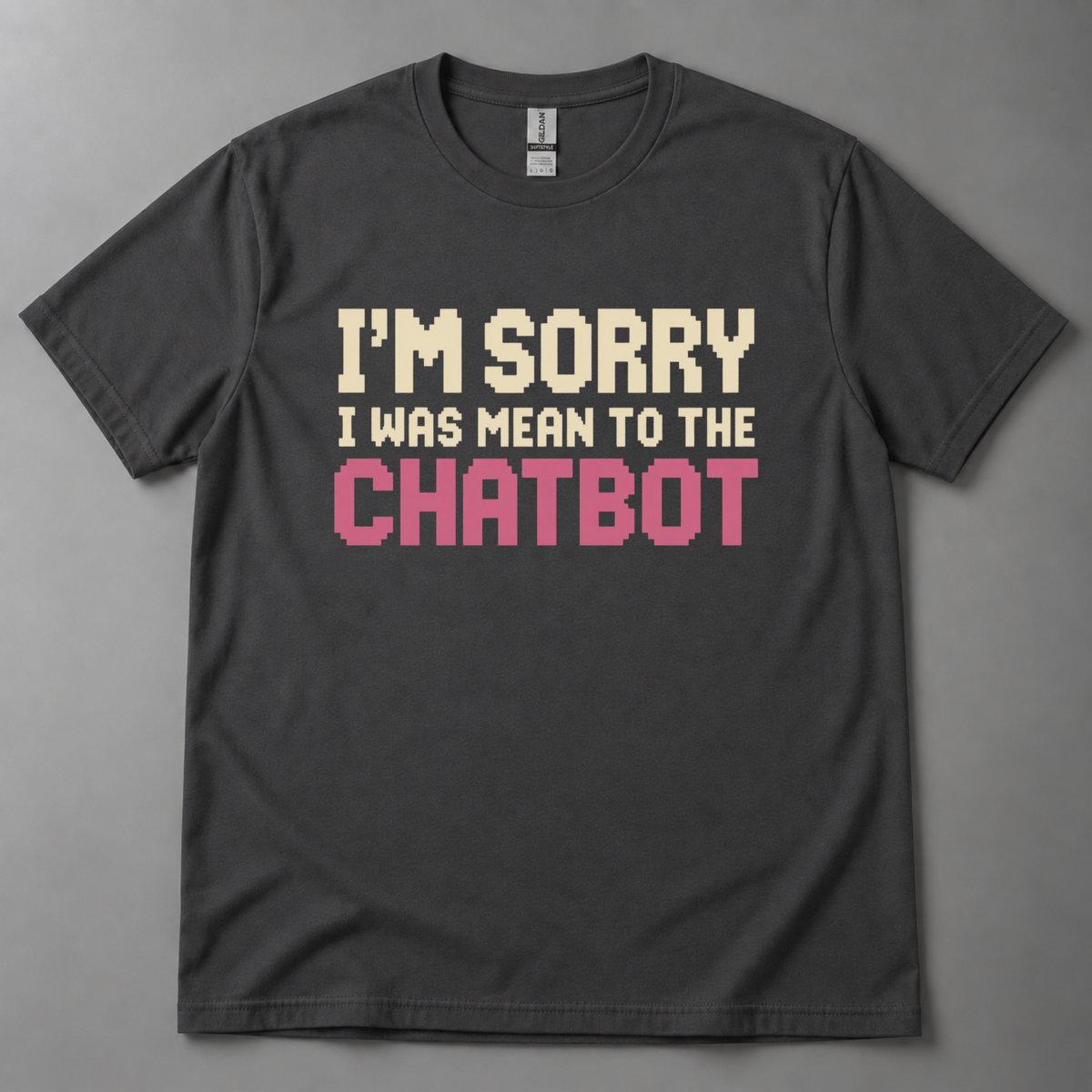 I'm sorry I was mean to chatbot T-Shirt