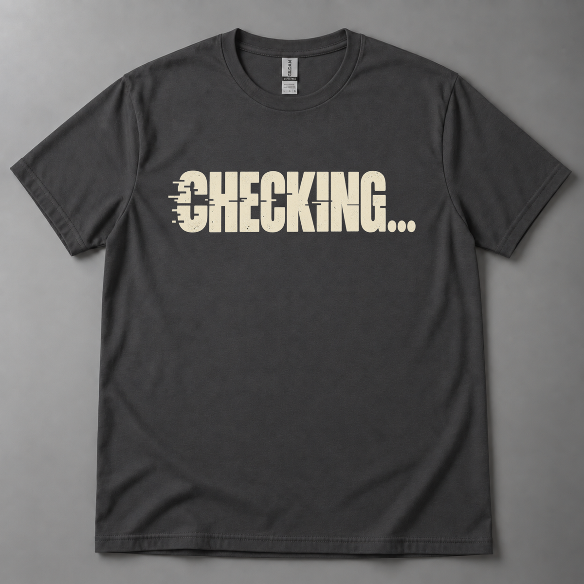 Checking... T-Shirt