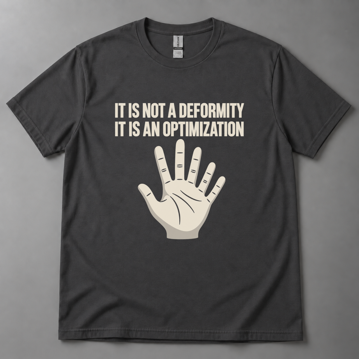 It is not a deformity T-Shirt