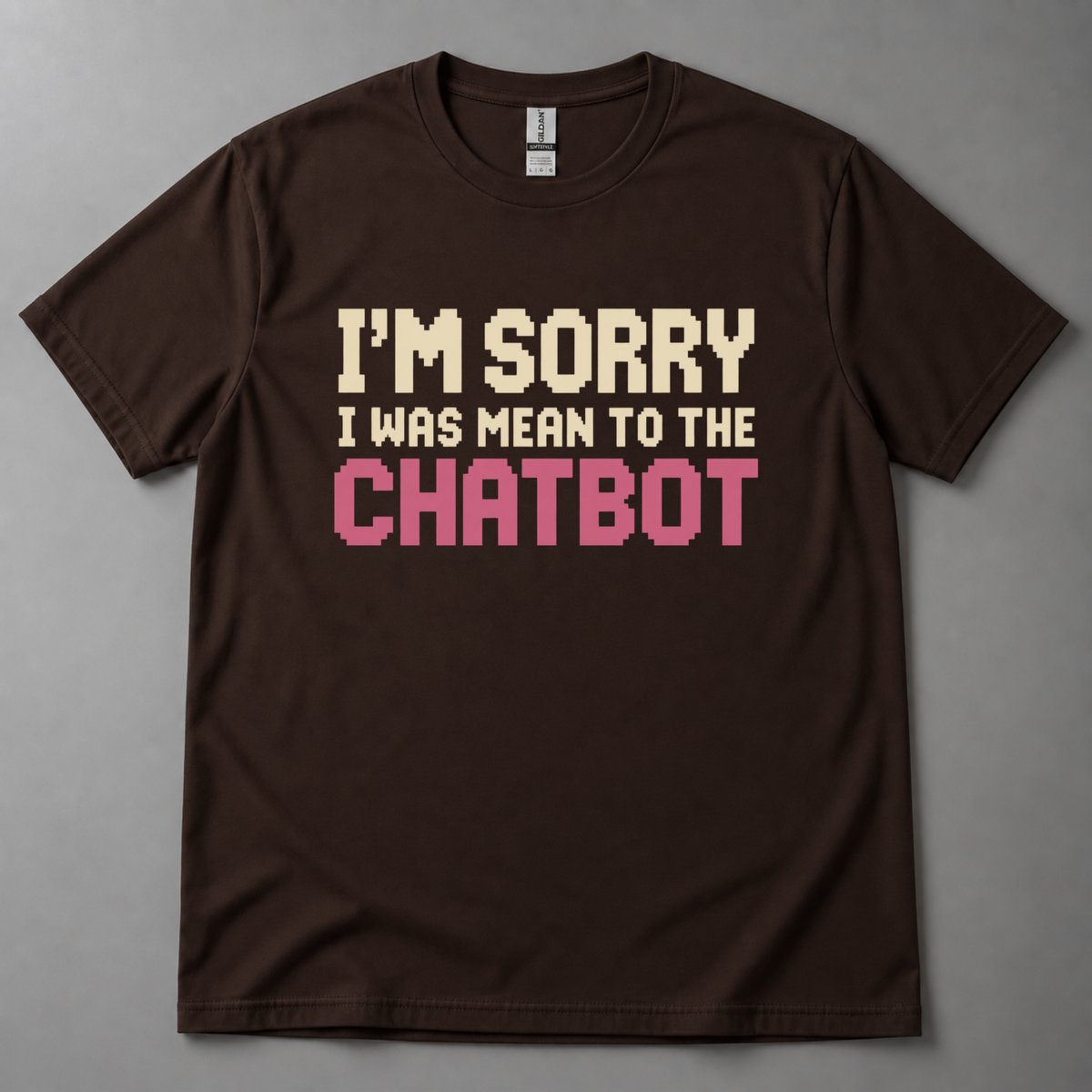 I'm sorry I was mean to chatbot T-Shirt