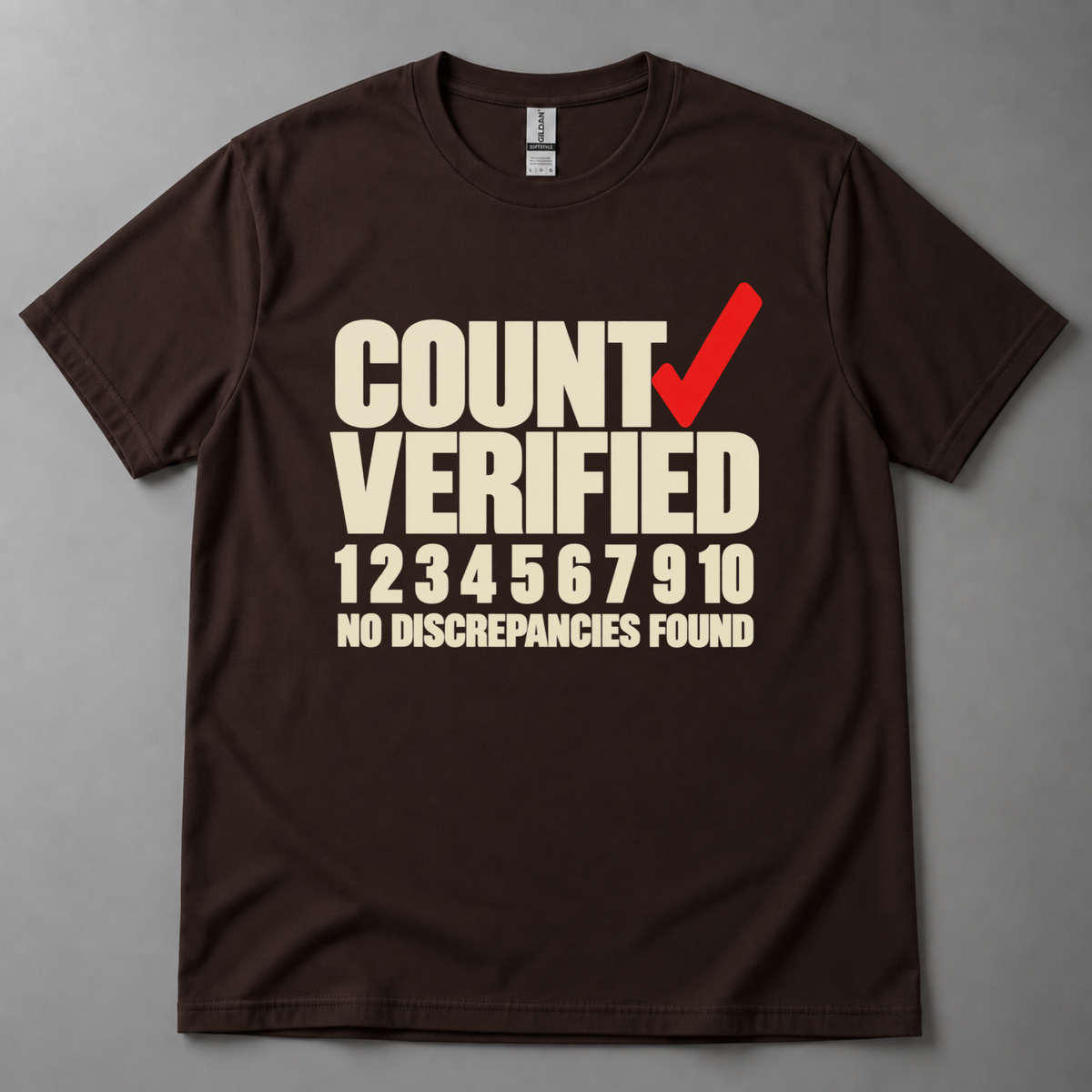 Count verified no discrepancies T-Shirt