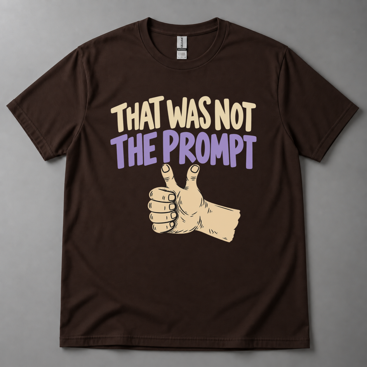 That was not the prompt T-Shirt
