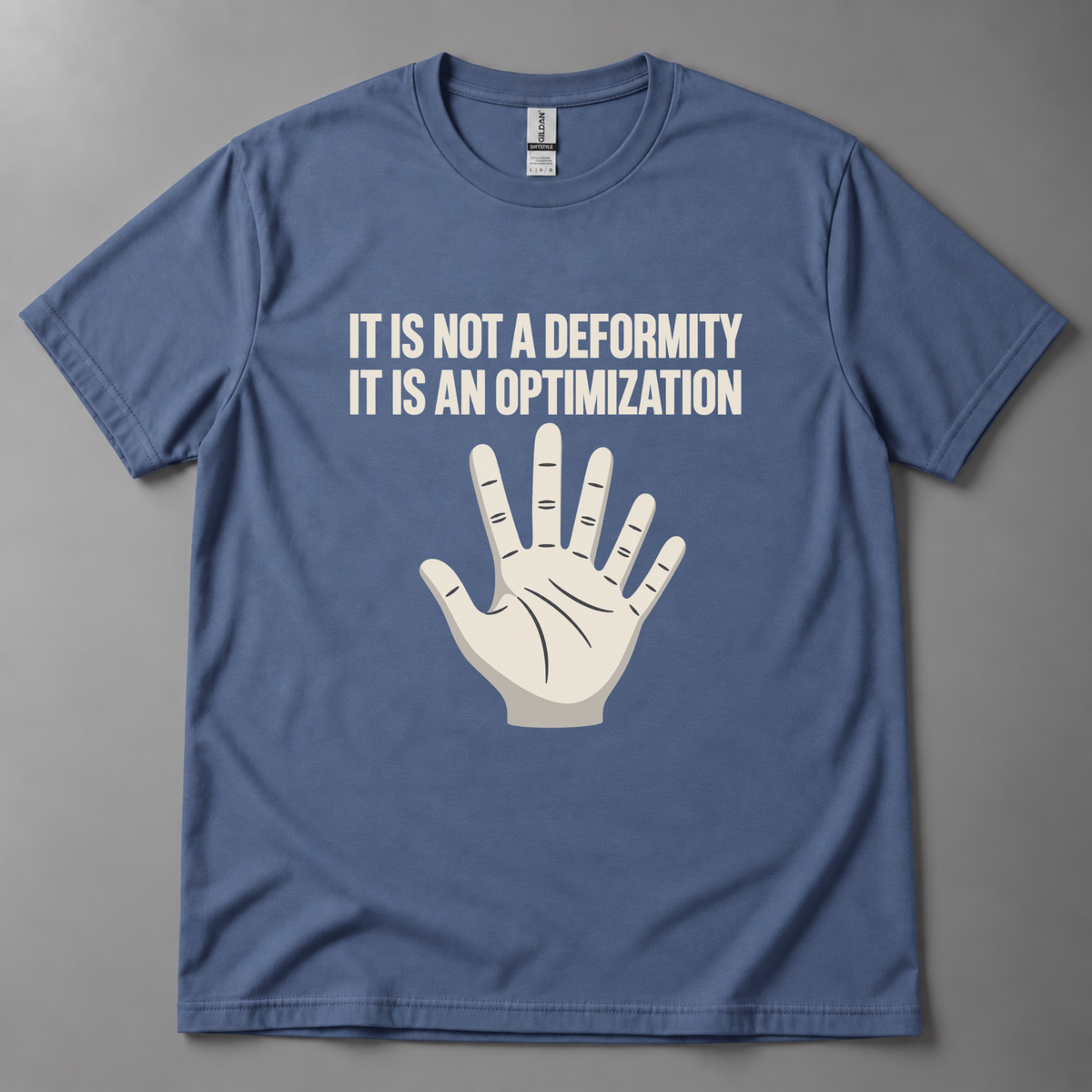 It is not a deformity T-Shirt