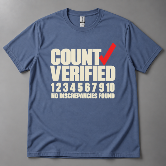 Count verified no discrepancies T-Shirt