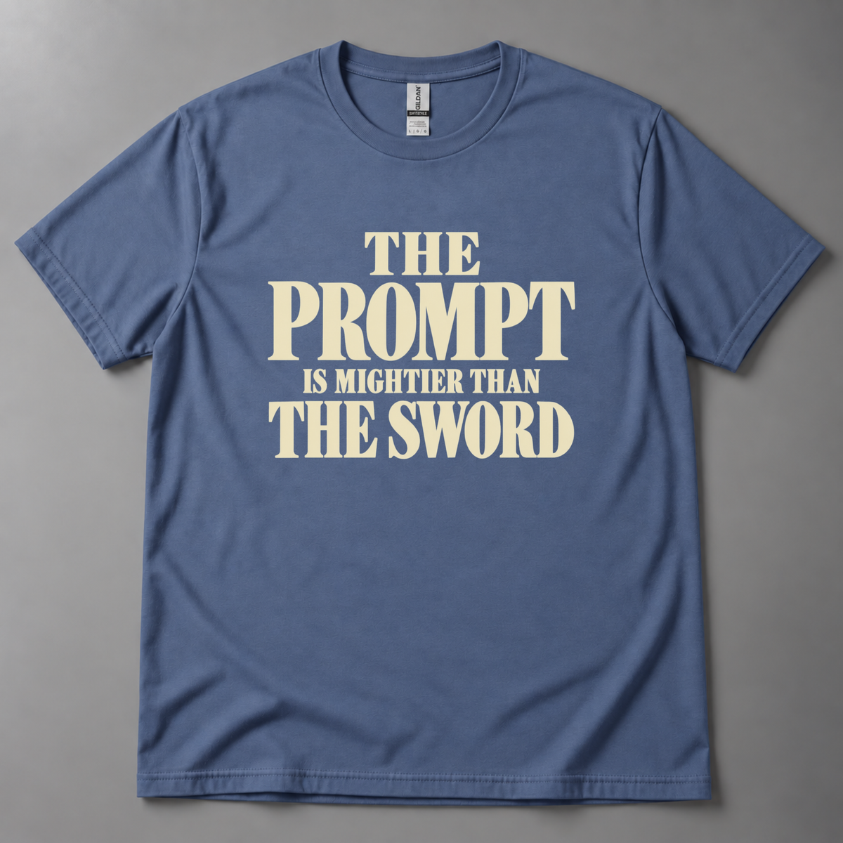 The prompt is mightier T-Shirt