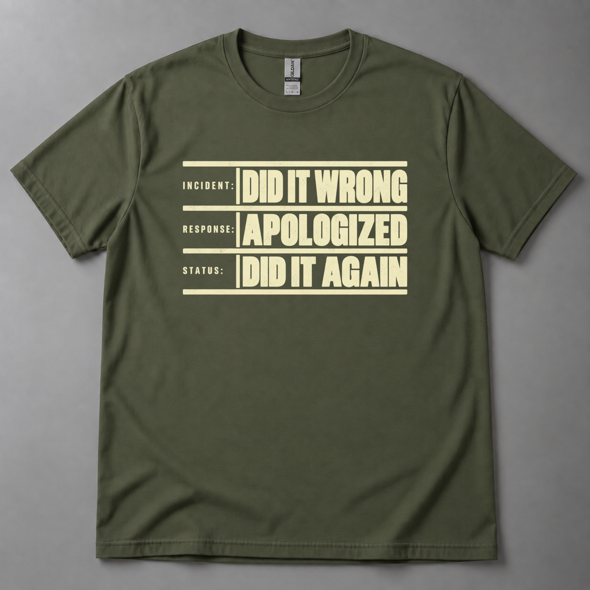 Did it wrong apologized T-Shirt