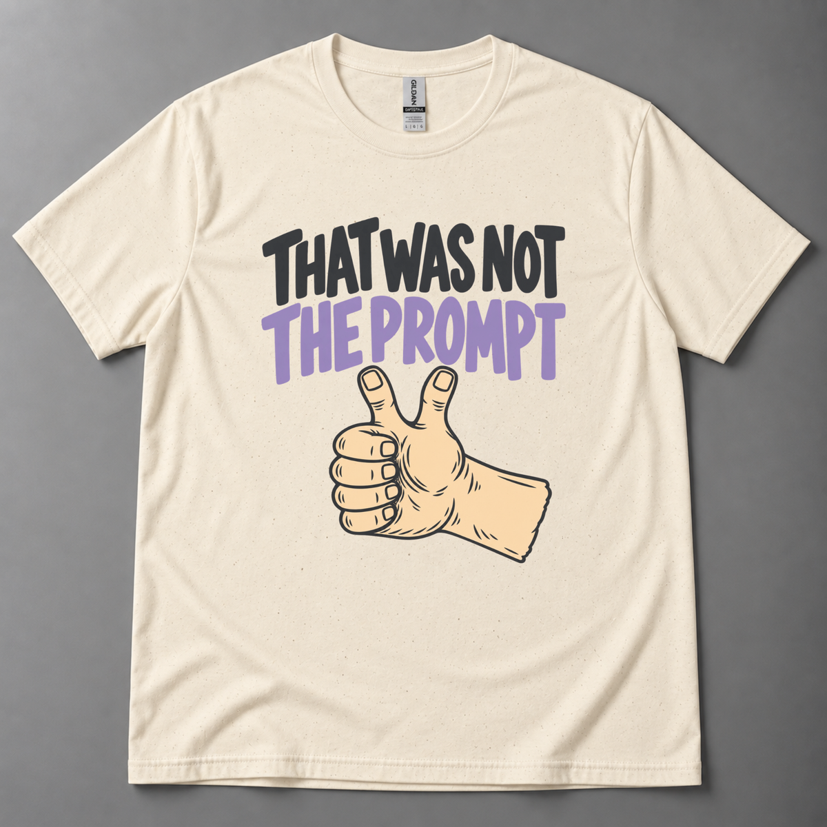 That was not the prompt T-Shirt