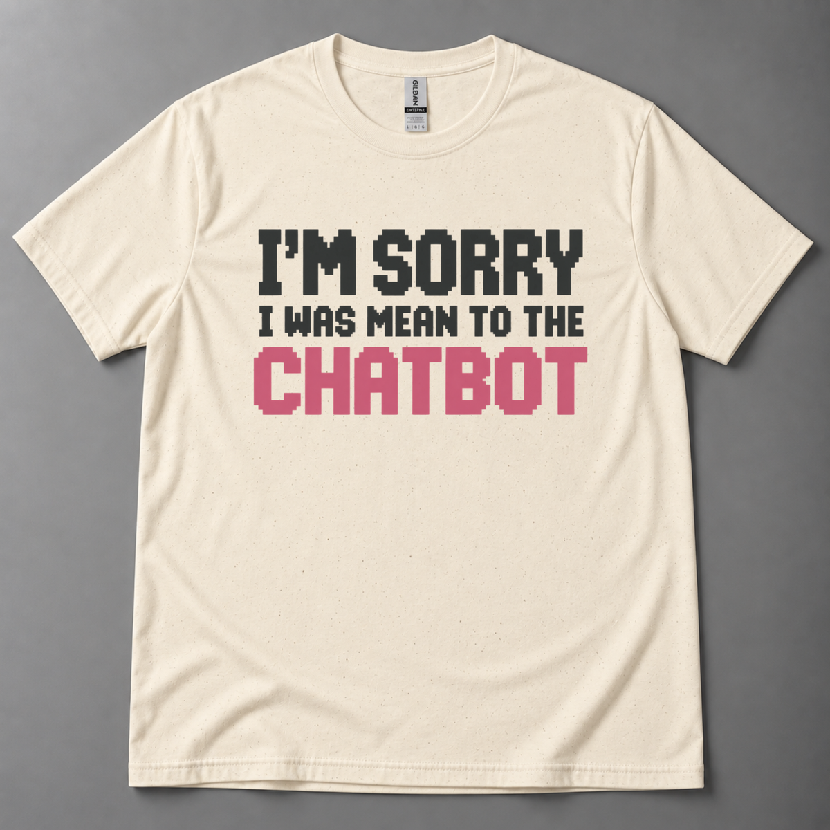 I'm sorry I was mean to chatbot T-Shirt