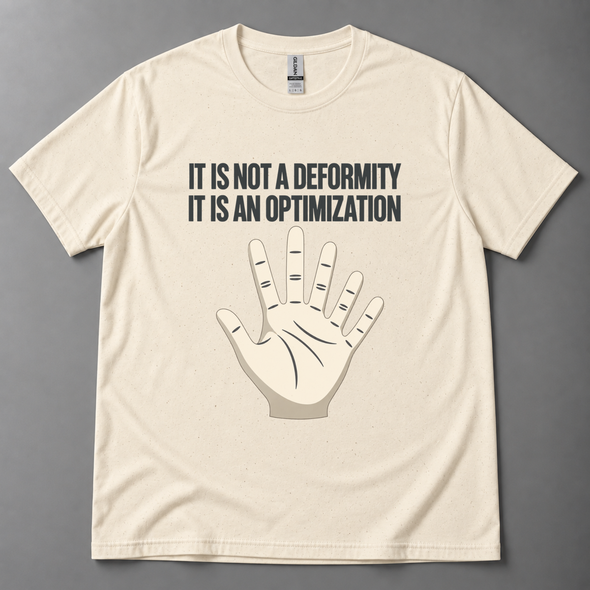 It is not a deformity T-Shirt