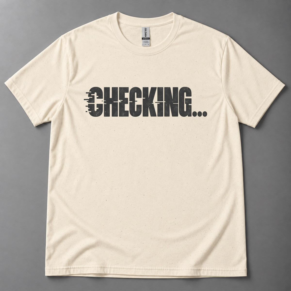 Checking... T-Shirt