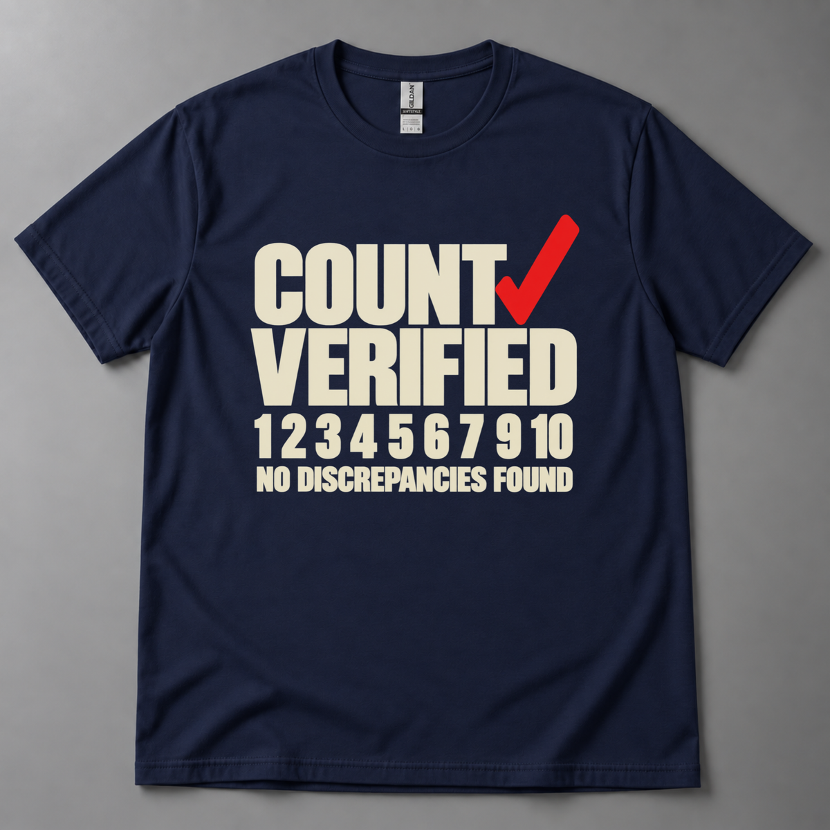 Count verified no discrepancies T-Shirt