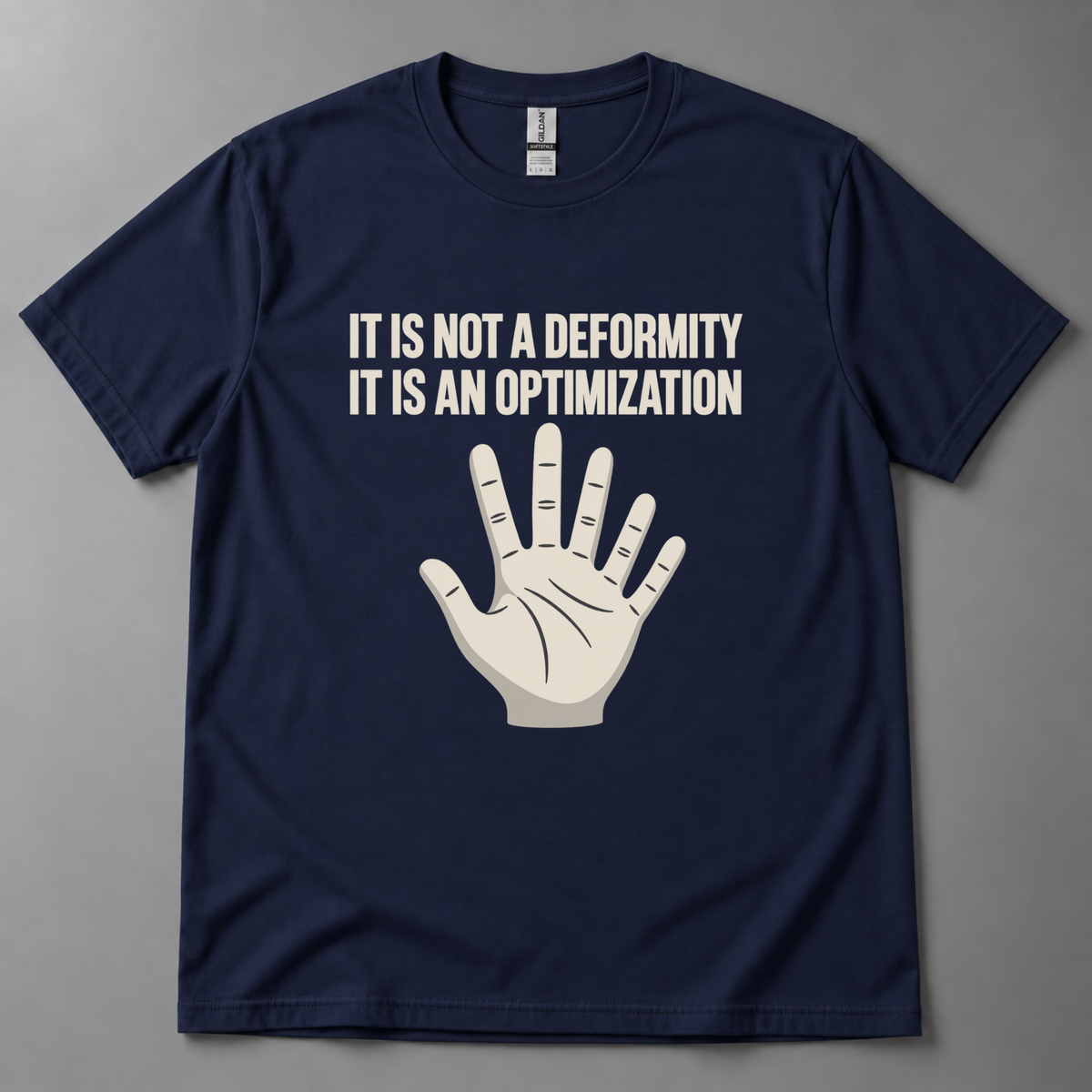 It is not a deformity T-Shirt