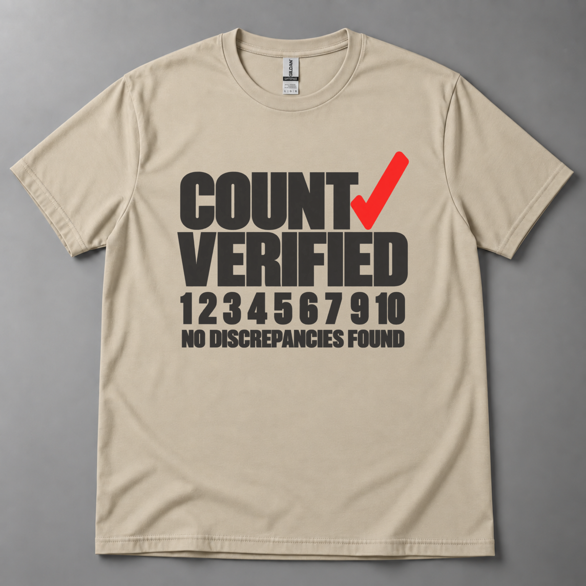 Count verified no discrepancies T-Shirt
