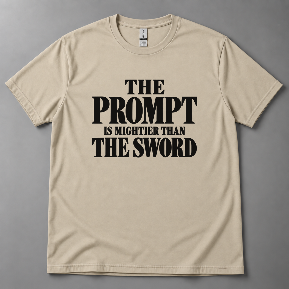 The prompt is mightier T-Shirt