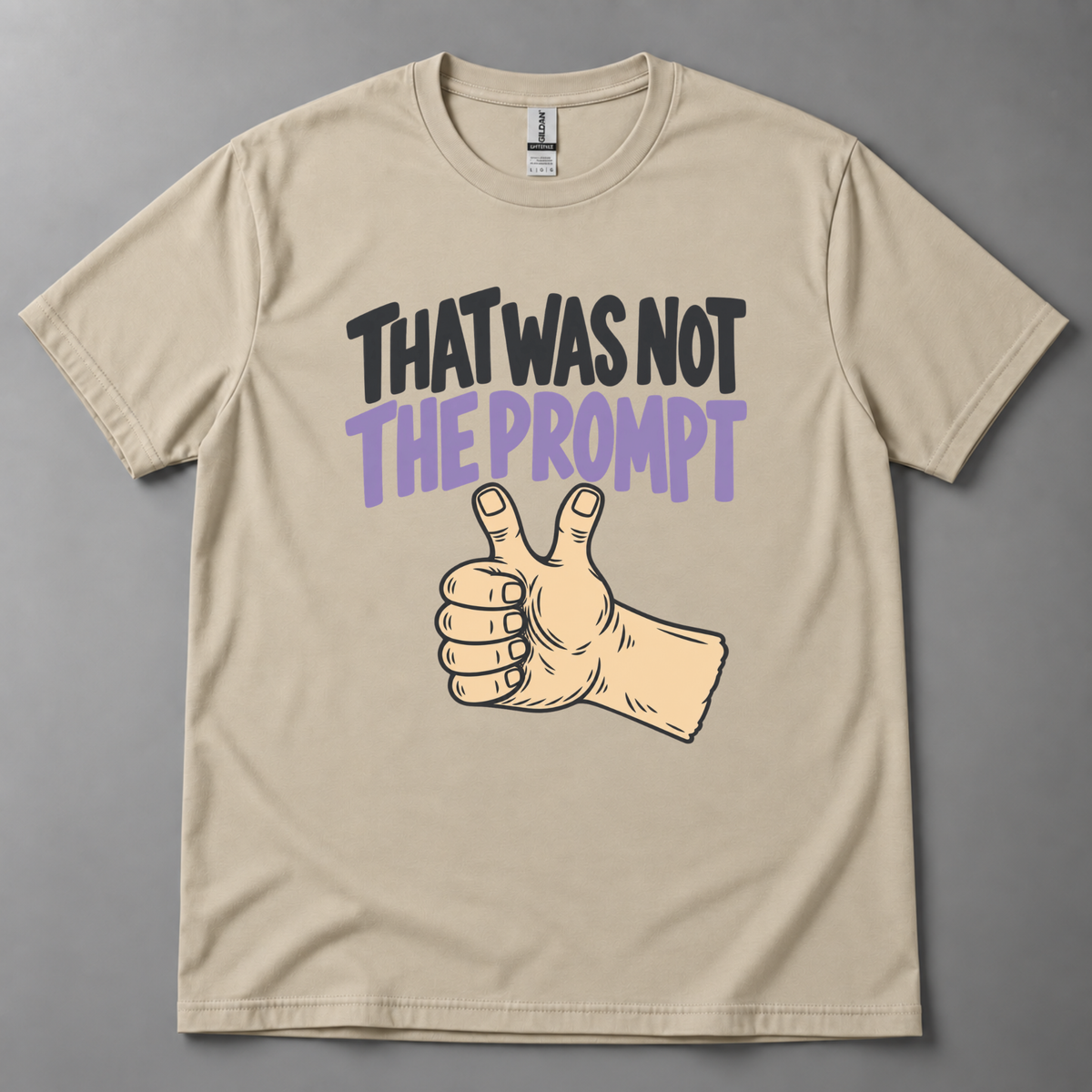 That was not the prompt T-Shirt