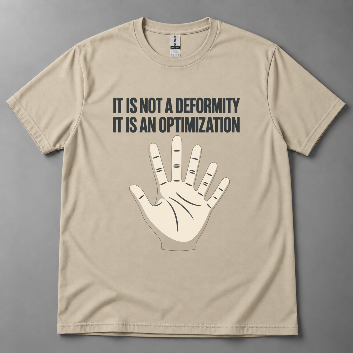 It is not a deformity T-Shirt